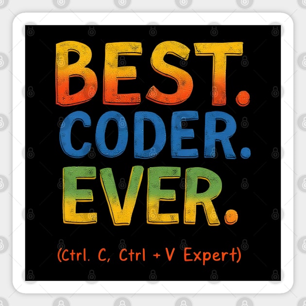 Best Coder Ever Funny Programming Magnet by MakerMind8.2